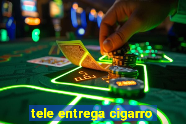 tele entrega cigarro