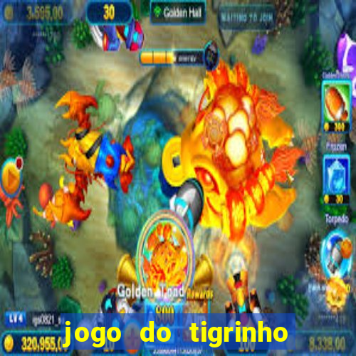 jogo do tigrinho aposta 5 reais