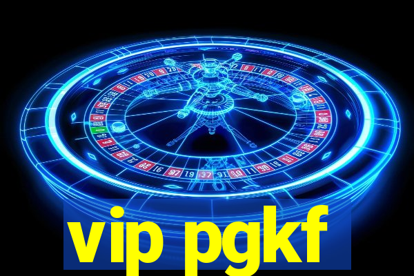 vip pgkf