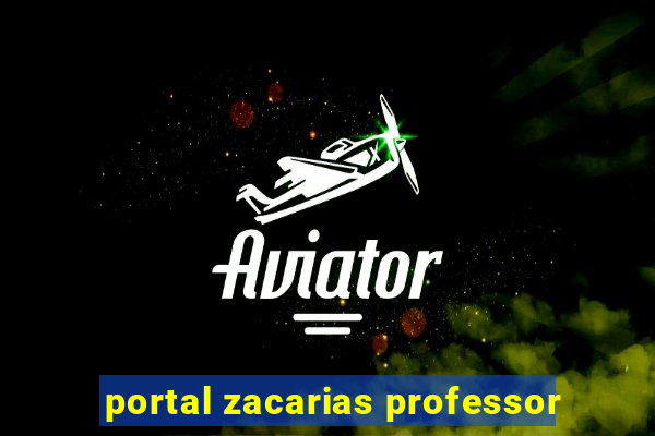 portal zacarias professor