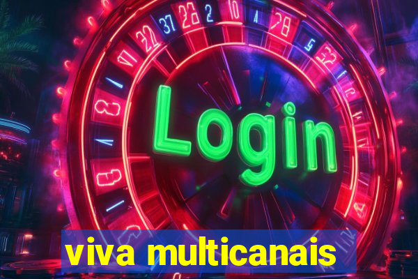 viva multicanais