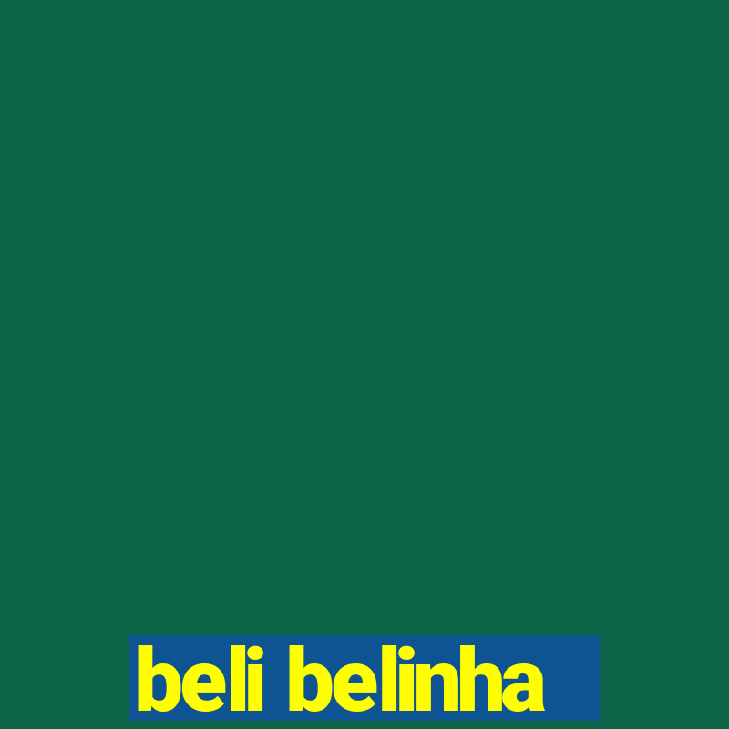 beli belinha