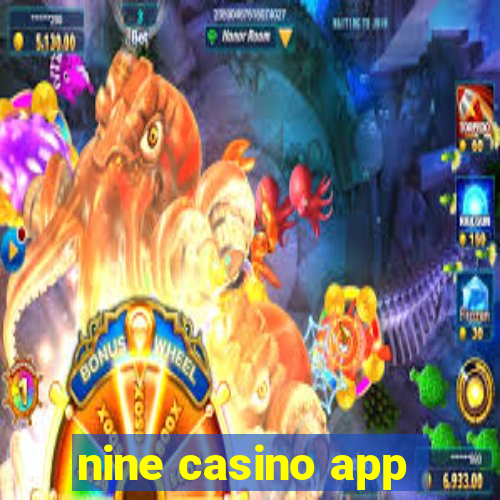 nine casino app