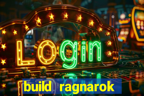 build ragnarok history reborn 1x