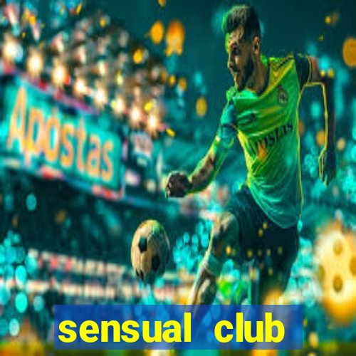 sensual club esporte interativo