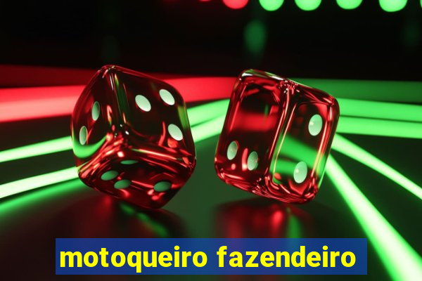 motoqueiro fazendeiro