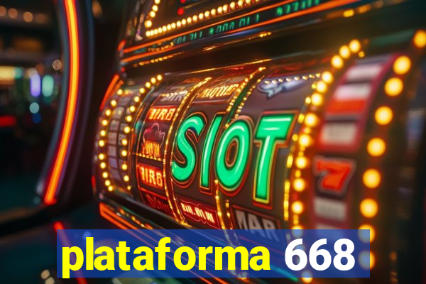 plataforma 668