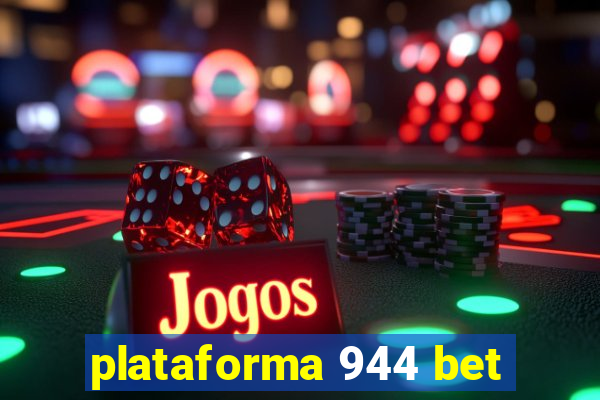 plataforma 944 bet