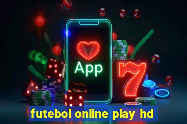 futebol online play hd