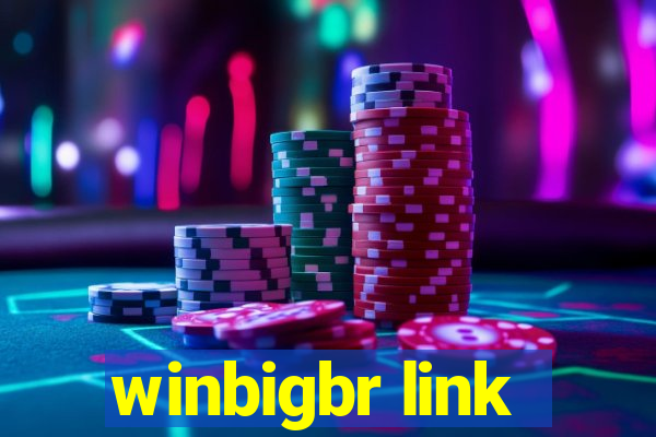 winbigbr link