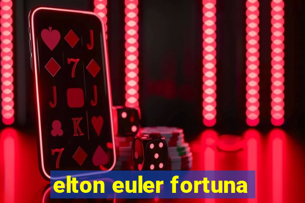 elton euler fortuna