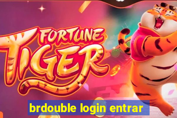 brdouble login entrar