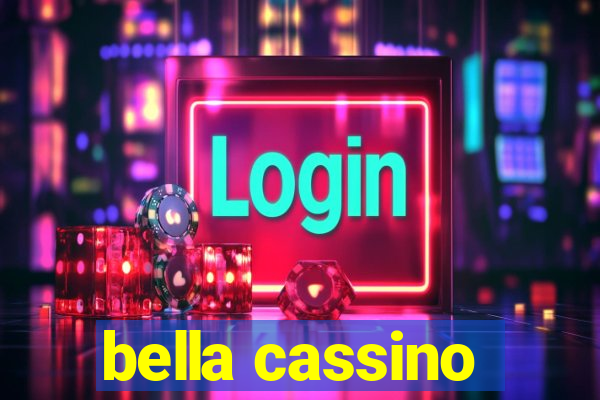 bella cassino