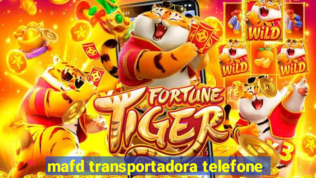 mafd transportadora telefone