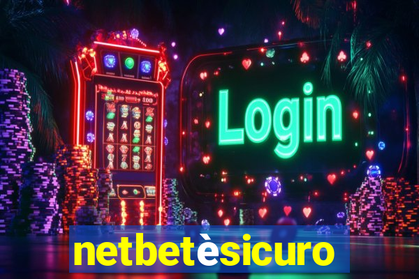 netbetèsicuro