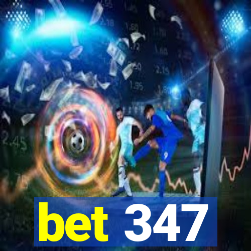 bet 347