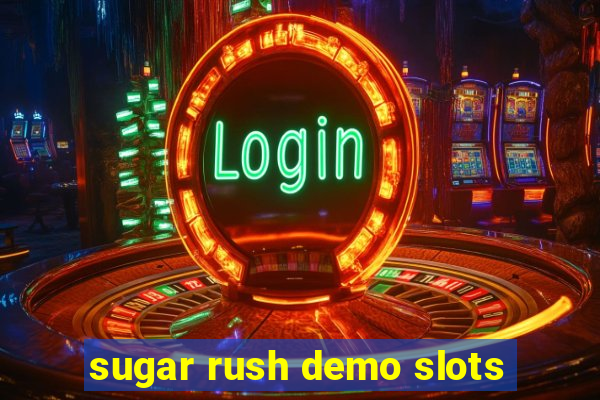 sugar rush demo slots