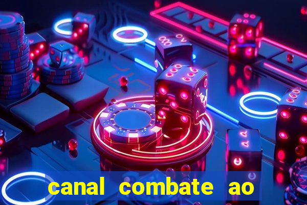 canal combate ao vivo gratis multicanais