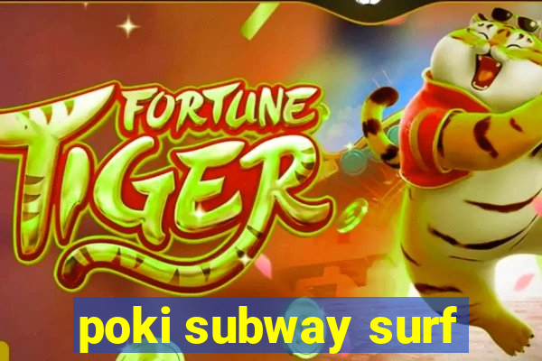 poki subway surf