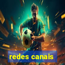 redes canais