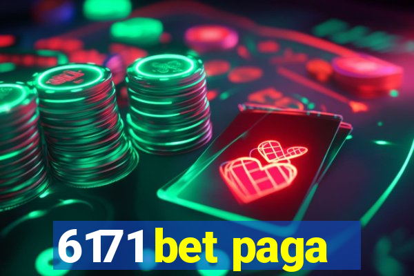 6171 bet paga