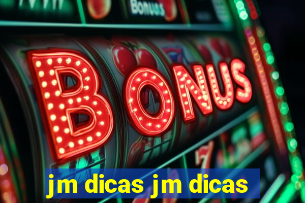 jm dicas jm dicas