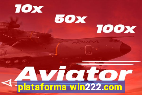 plataforma win222.com