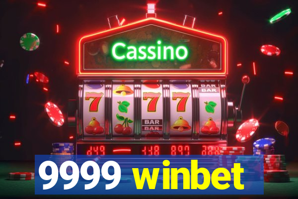 9999 winbet