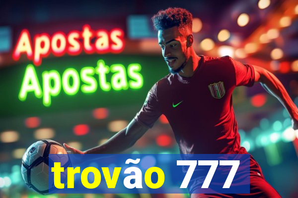 trovão 777