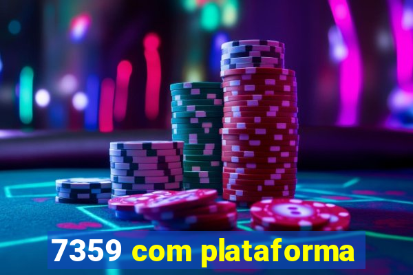 7359 com plataforma