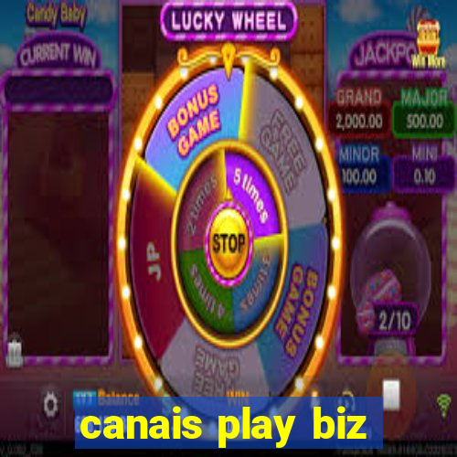 canais play biz