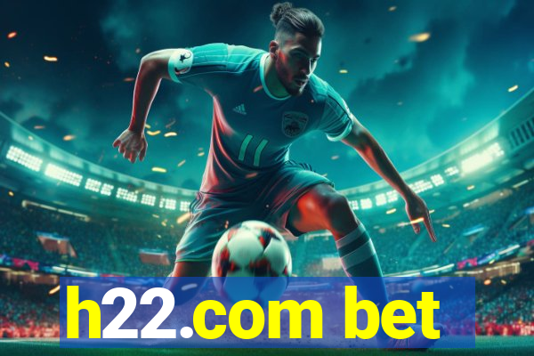 h22.com bet