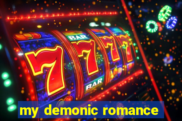 my demonic romance