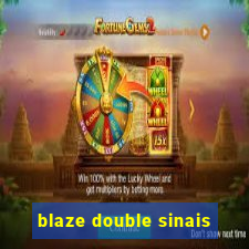 blaze double sinais