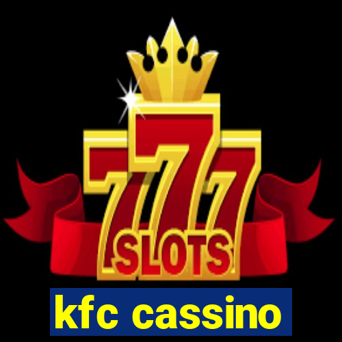 kfc cassino