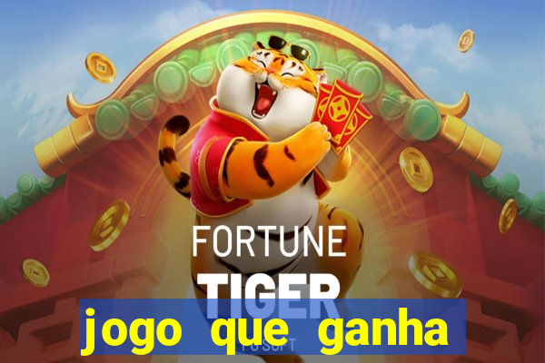 jogo que ganha dinheiro sem pagar nada