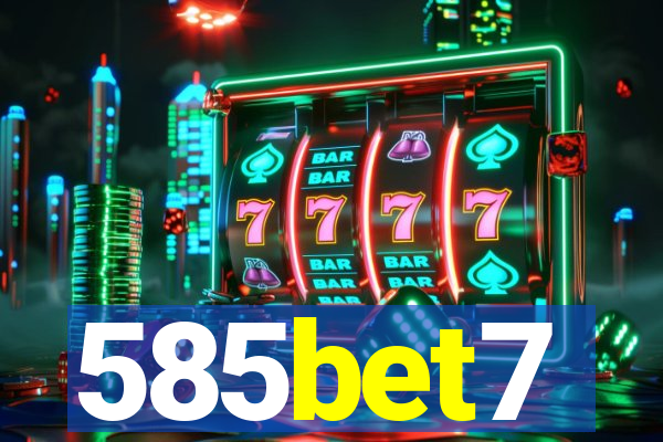 585bet7