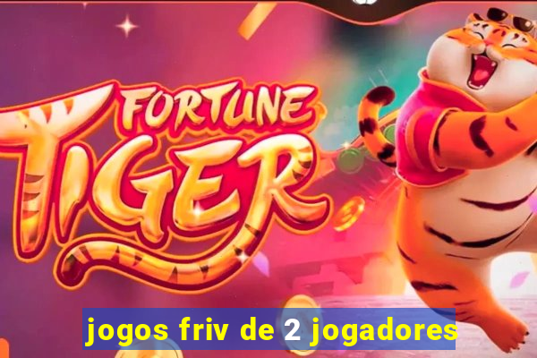 jogos friv de 2 jogadores