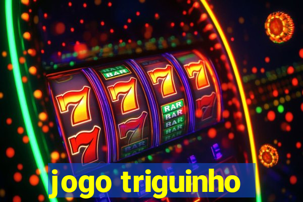 jogo triguinho