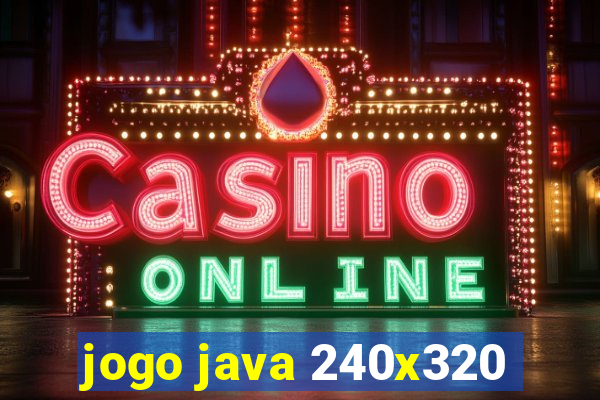 jogo java 240x320