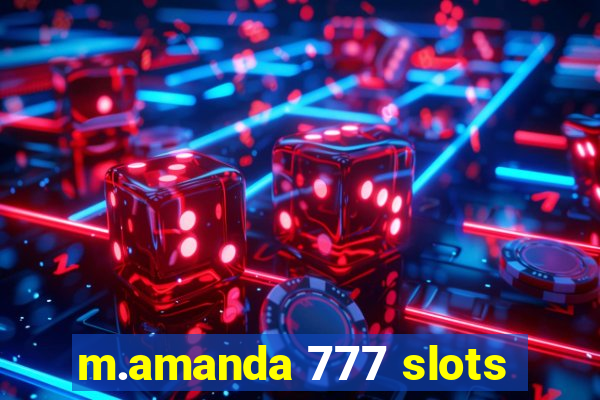 m.amanda 777 slots