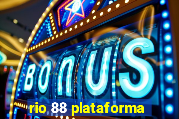 rio 88 plataforma