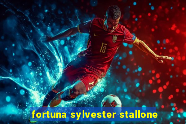 fortuna sylvester stallone