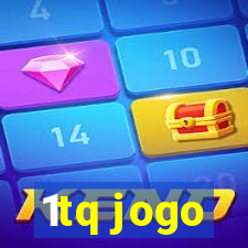 1tq jogo