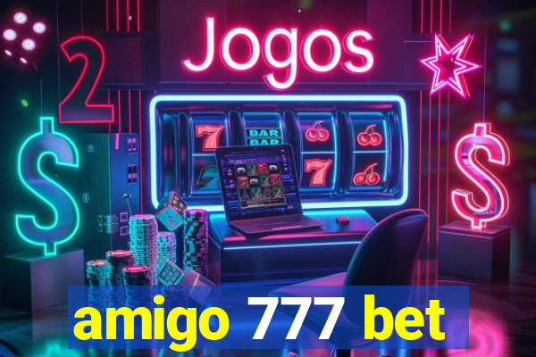 amigo 777 bet