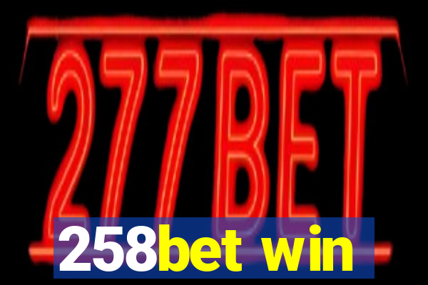 258bet win