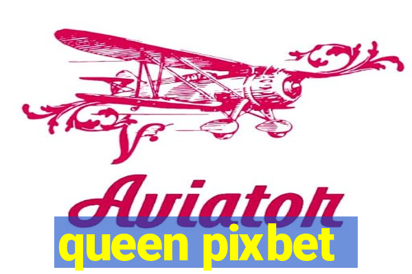 queen pixbet