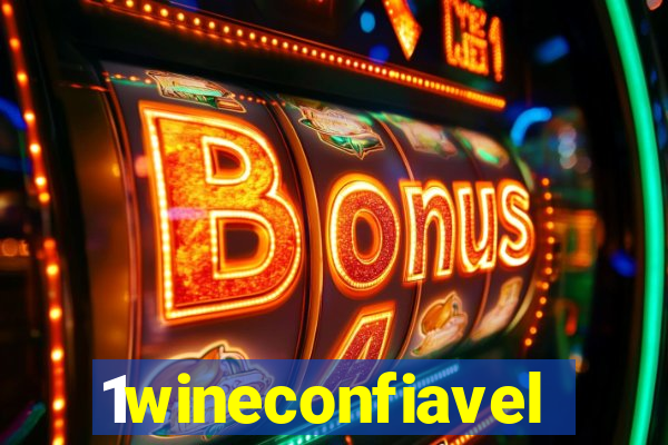 1wineconfiavel