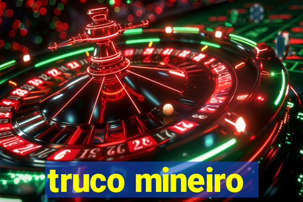 truco mineiro