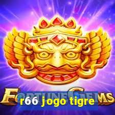 r66 jogo tigre